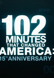 102 Minutos que Mudaram os EUA: 15º Aniversário (102 Minutes That Changed America: 15th Anniversary)
