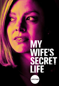 Vingança Matrimonial (My Wife's Secret Life)