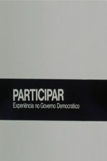 Participar: Experiência no Governo Democrático (Participar: Experiência no Governo Democrático)