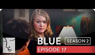 Blue | Season 2, Ep. 17 of 26 | Feat. Julia Stiles | WIGS