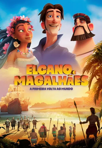 Elcano e Magalhães: a primeira volta ao mundo (Elcano y Magallanes: la primera vuelta al mundo)