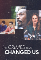 Crimes que Abalaram o Mundo (1ª Temporada) (The Crimes That Changed Us (Season 1))
