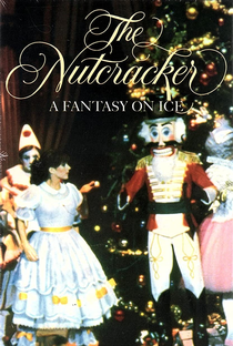 The Nutcracker: A Fantasy on Ice - Poster / Capa / Cartaz - Oficial 1