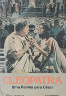 Cleópatra, Rainha de César