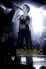 Melanie C - Live in Munich, Germany  (Melanie C - Live in Munich, Germany )