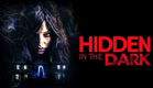 Hidden In The Dark | Official Trailer | Horror Brains