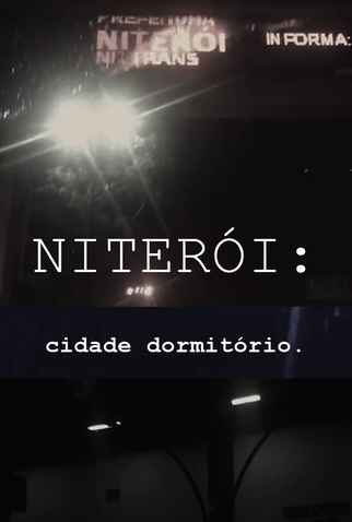 Poster 1 de Curta NITERÓI: Cidade Dormitório (2018)