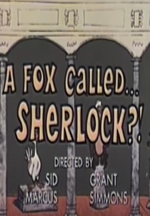 A Fox Called Sherlock by Doctor Dolittle (A Fox Called Sherlock by Doctor Dolittle)