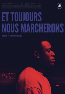 And still we will walk on (Et toujours nous marcherons)