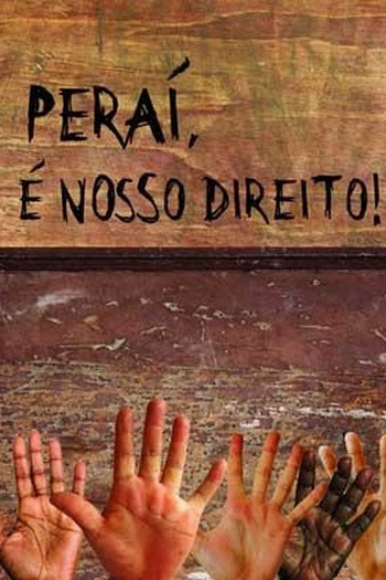 Poster de Curta Peraí, É nosso Direito! (2008)