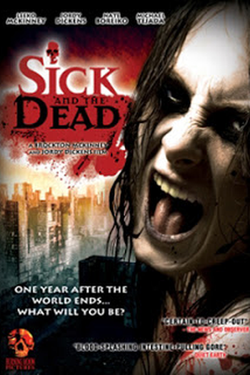 Poster de Filme Sick and the Dead (2009)
