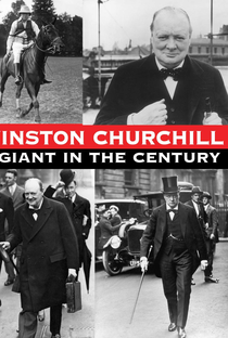 Winston Churchill: A Giant in the Century - Poster / Capa / Cartaz - Oficial 2