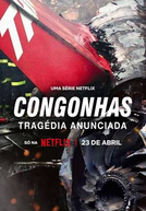 Congonhas: Tragédia Anunciada (Congonhas: Tragédia Anunciada)