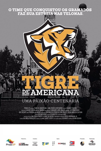 Tigre de Americana, Uma Paixão Centenária - Poster / Capa / Cartaz - Oficial 1