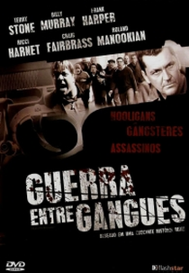 Guerra Entre Gangues (Rise of the Footsoldier)