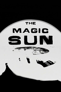 The Magic Sun - Poster / Capa / Cartaz - Oficial 1