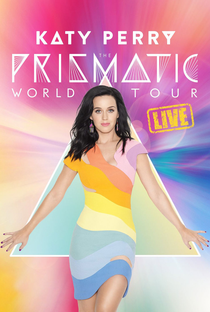 Katy Perry: The Prismatic World Tour - Poster / Capa / Cartaz - Oficial 1