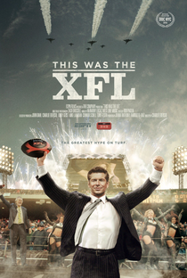 This Was The XFL - Poster / Capa / Cartaz - Oficial 1