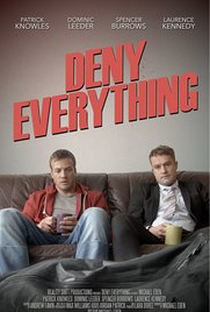 Deny Everything - Poster / Capa / Cartaz - Oficial 1
