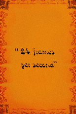 24 Frames Per Second (24 Frames Per Second)