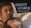 Serge Gainsbourg & Charlotte Gainsbourg: Lemon Incest
