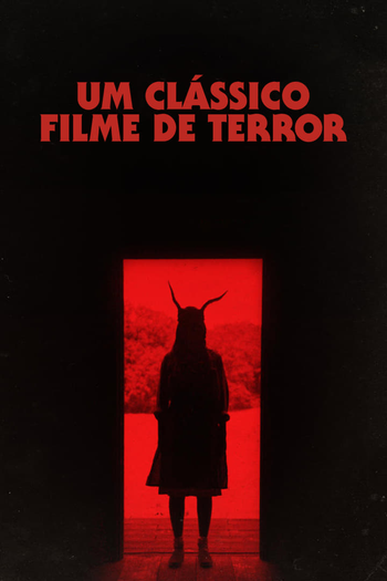  de Filme Um Clássico Filme de Terror (2021)