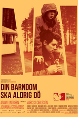 Your Childhood Shall Never Die  (Din barndom ska aldrig dö)