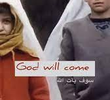God Will Come
