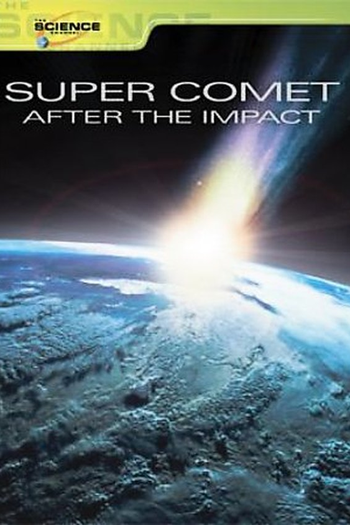 Poster de Filme Super Comet: After The Impact (2007)