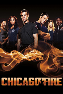 Chicago Fire: Heróis Contra o Fogo (3ª Temporada) - Poster / Capa / Cartaz - Oficial 1