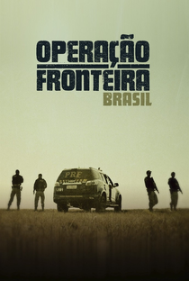 Operação Fronteira Brasil (2ª Temporada) - Poster / Capa / Cartaz - Oficial 1