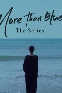 More Than Blue: A Série - Poster / Capa / Cartaz - Oficial 3