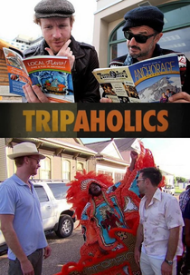 Viciados em Viagens (Tripaholics)