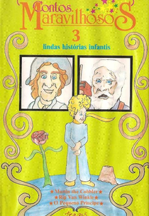 Contos Maravilhosos (Martin the Cobbler / Rip Van Winkle / The Little Prince)