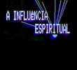 A Influência Espiritual