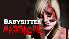 Babysitter Massacre (Official Trailer) WORLD PREMIERE