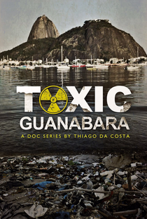 Toxic Guanabara - Poster / Capa / Cartaz - Oficial 2