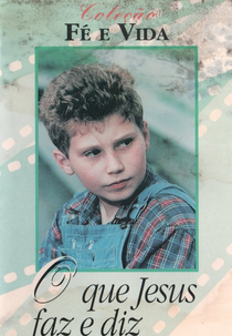 O Que Jesus Faz e Diz (O Que Jesus Faz e Diz)