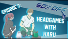 50% OFF Episode 7 - Headgames With Haru