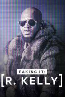 R. Kelly: A Faking It Special - Poster / Capa / Cartaz - Oficial 1
