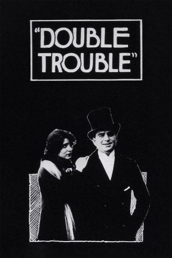  de Filme Double Trouble (1915)