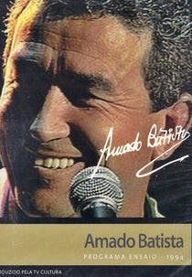 Programa Ensaio: Amado Batista (Programa Ensaio: Amado Batista)