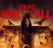 Those Who Call