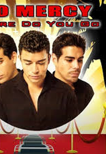 No Mercy: Where Do You Go (No Mercy: Where Do You Go)