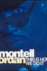 Montell Jordan: This is How We Do It (Montell Jordan: This is How We Do It)