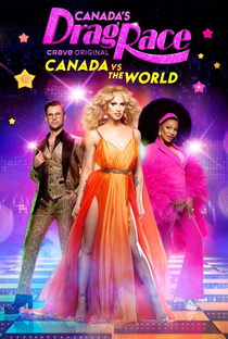 Canada's Drag Race: Canada vs The World (2ª Temporada) - Poster / Capa / Cartaz - Oficial 1