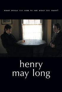 Henry May Long - Poster / Capa / Cartaz - Oficial 1