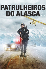 Patrulheiros do Alasca (Alaska State Troopers)