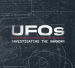 UFOs: Investigating the Unknown (1ª Temporada)