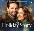 Our Holiday Story